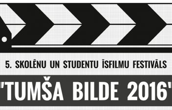 5. Studentu un skolēnu īsfilmu festivāls „Tumša Bilde 2016”